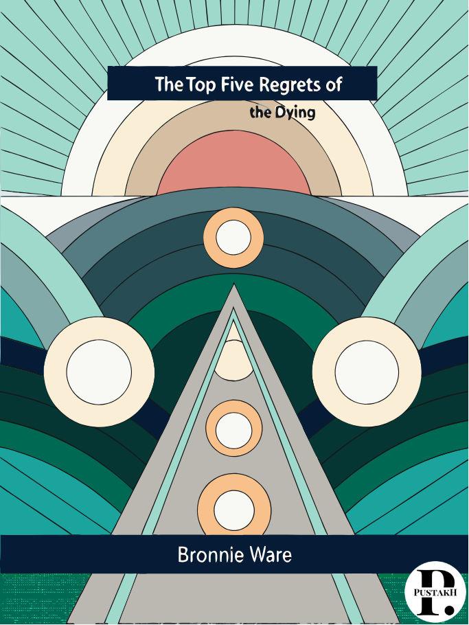 The Top Five Regrets of the Dying summary cover